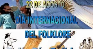 22 de agosto dia del folclore