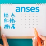 Anses confirmó el cronograma de pago de julio ¿Cuándo cobrás?