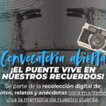 General Vedia convoca a vecinos a compartir fotografías e historias del histórico puente levadizo